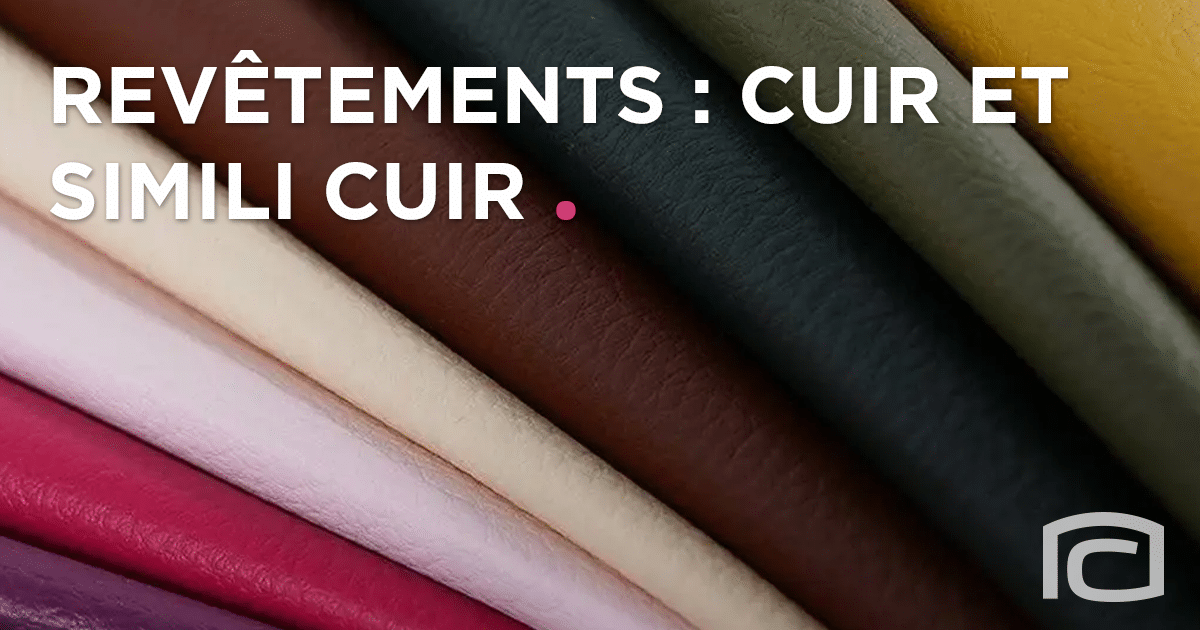 Cuir et simili cuir quelles différences ? Revêtements Wikimeubles